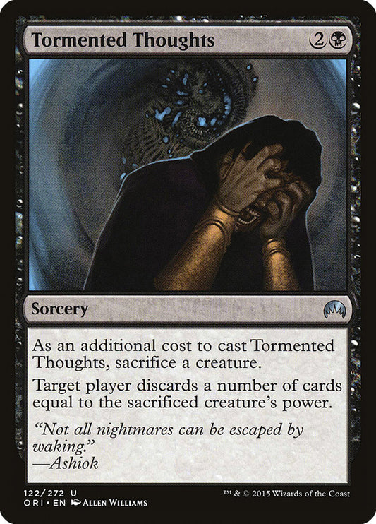 MTG Card Title: Tormented Thoughts ORI/122