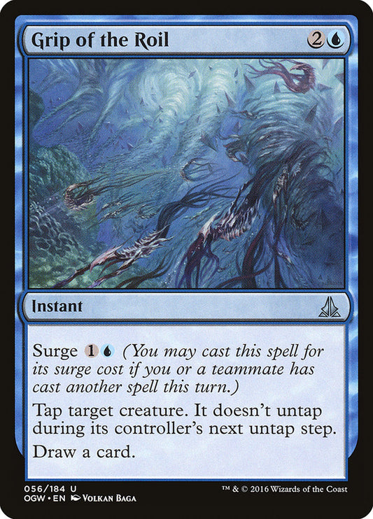 MTG Card Title: Grip of the Roil OGW/56