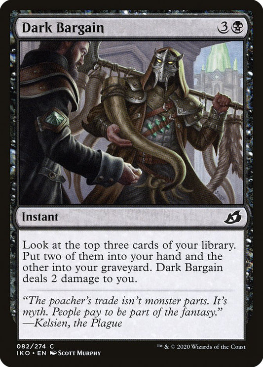 MTG Card Title: Dark Bargain IKO/82