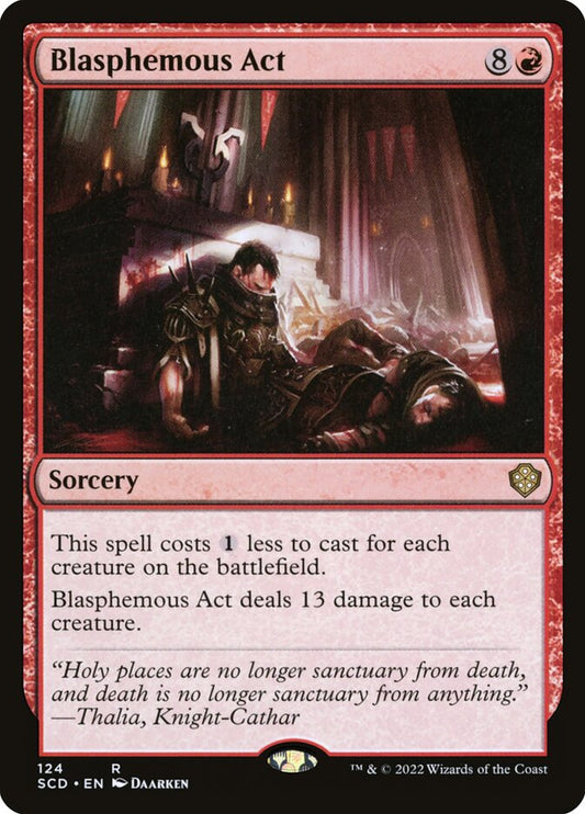 MTG Card Title: Blasphemous Act SCD/124