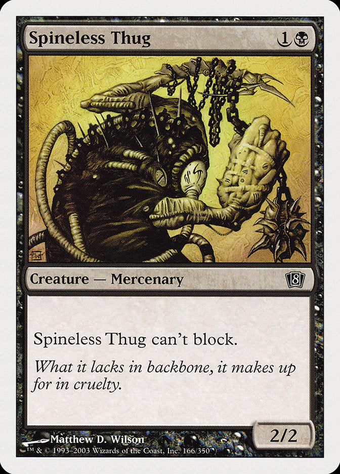 MTG Card Title: Spineless Thug 8ED/166