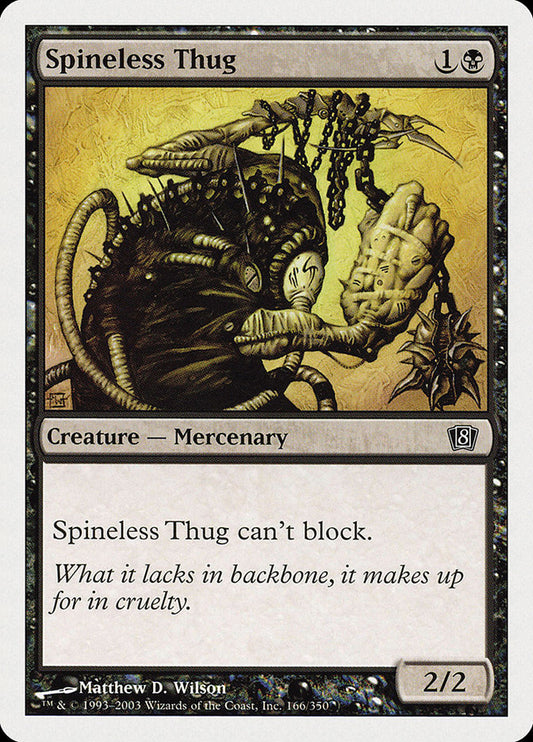 MTG Card Title: Spineless Thug 8ED/166