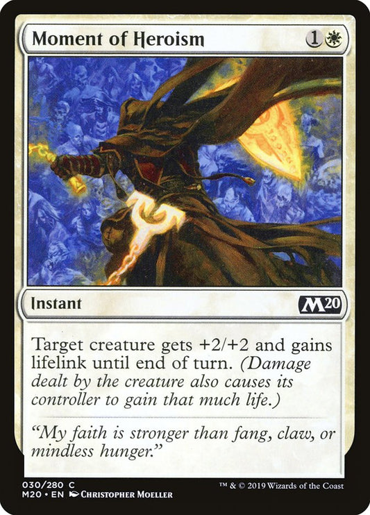MTG Card Title: Moment of Heroism M20/30