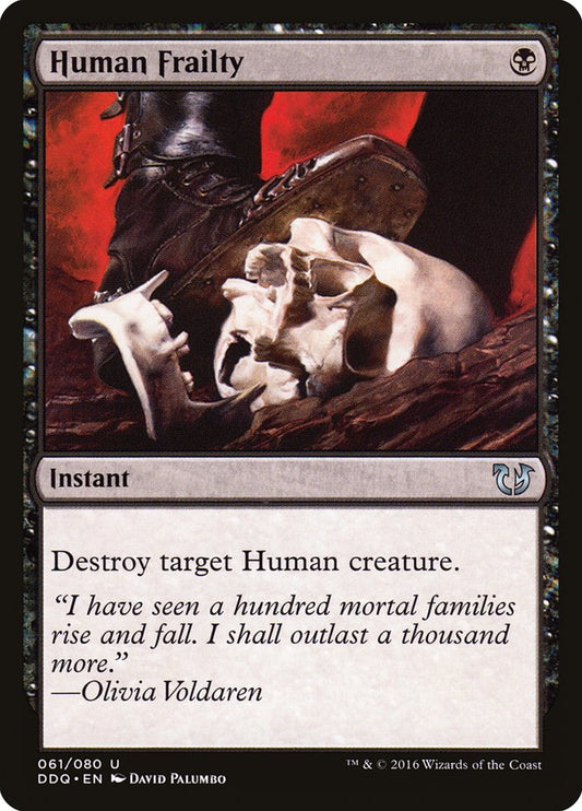 MTG Card Title: Human Frailty DDQ/61