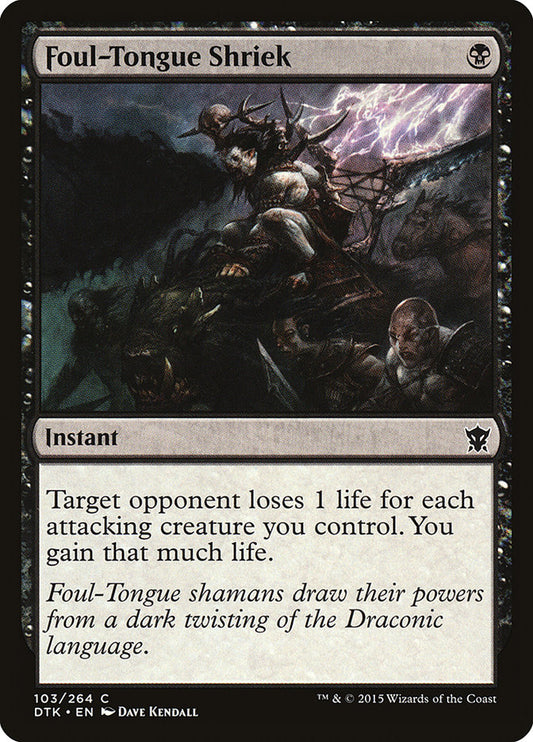 MTG Card Title: Foul-Tongue Shriek DTK/103