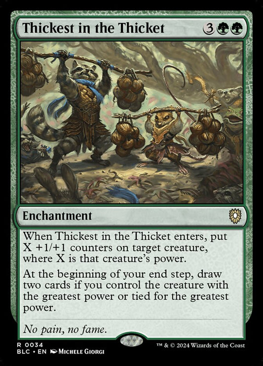 MTG Card Title: Thickest in the Thicket BLC/34
