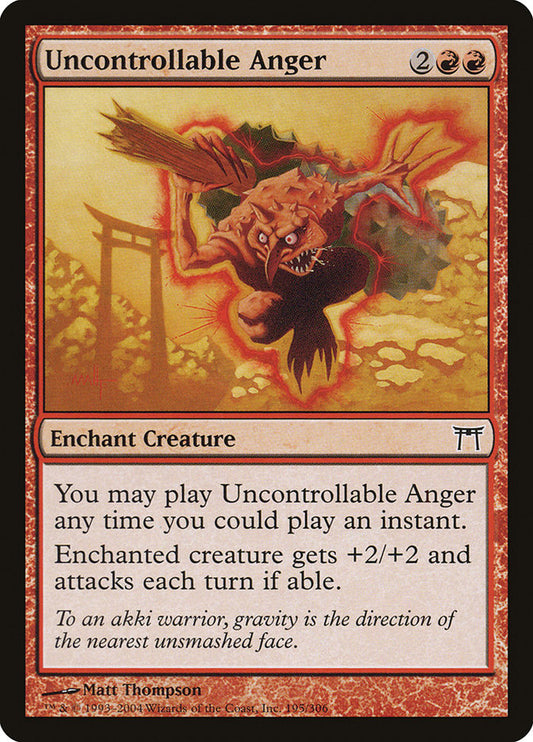 MTG Card Title: Uncontrollable Anger CHK/195