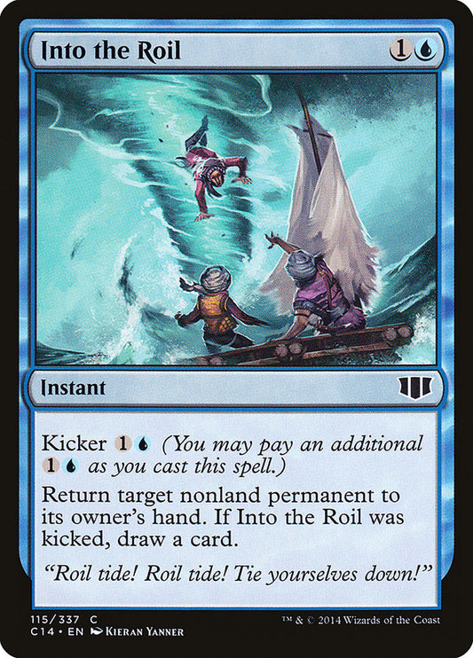 MTG Card Title: Into the Roil C14/115