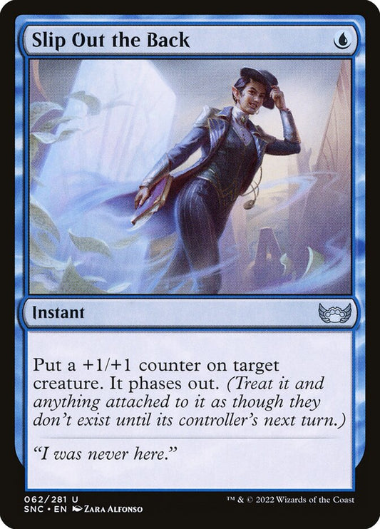MTG Card Title: Slip Out the Back SNC/62