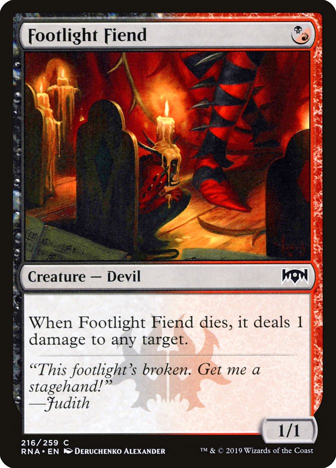 MTG Card Title: Footlight Fiend RNA/216