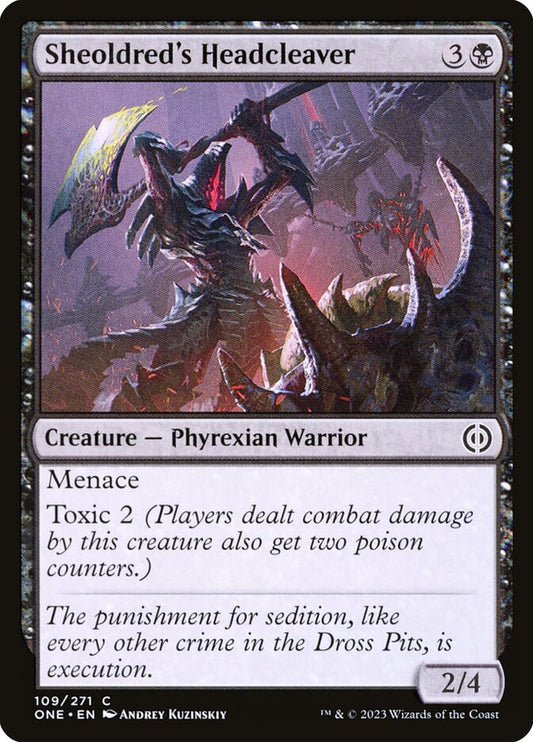MTG Card Title: Sheoldred's Headcleaver ONE/109