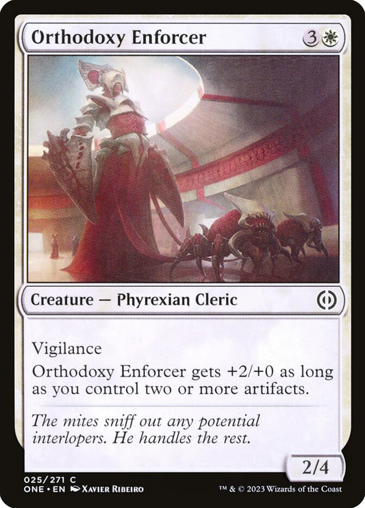 MTG Card Title: Orthodoxy Enforcer ONE/25
