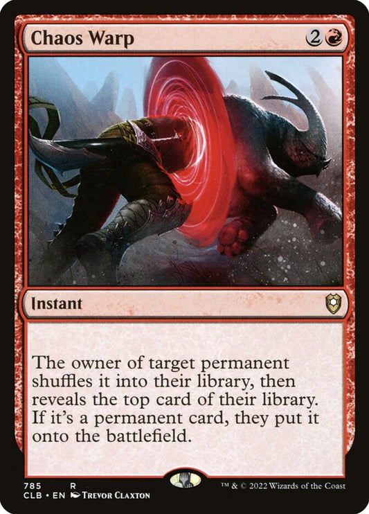 MTG Card Title: Chaos Warp CLB/785