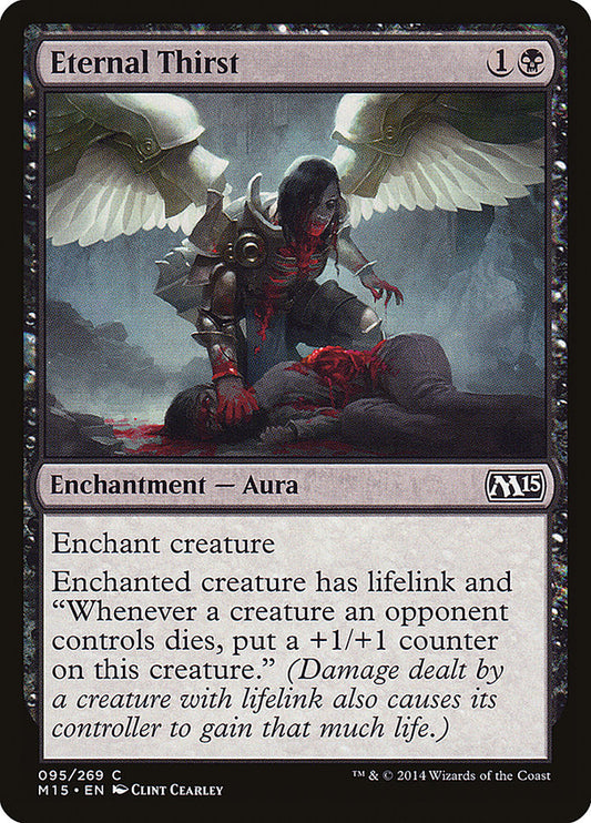 MTG Card Title: Eternal Thirst M15/95