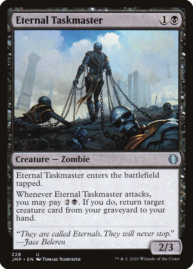 MTG Card Title: Eternal Taskmaster JMP/228