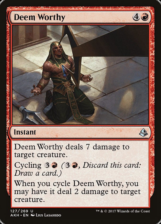 MTG Card Title: Deem Worthy AKH/127