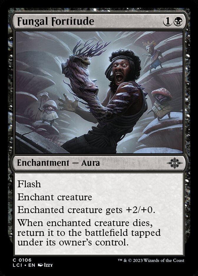 MTG Card Title: Fungal Fortitude LCI/106