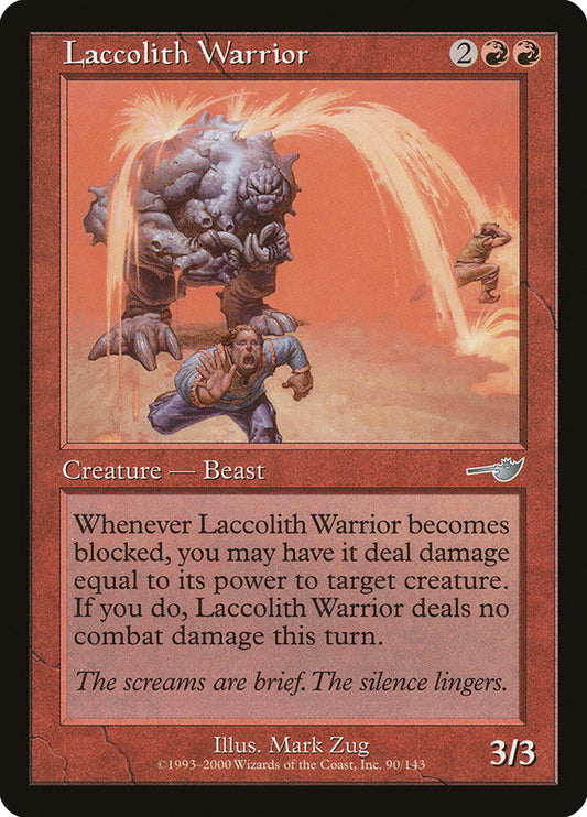 MTG Card Title: Laccolith Warrior NEM/90