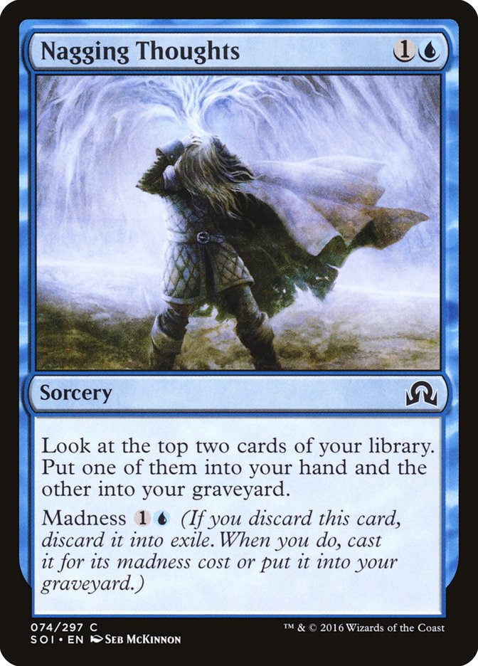 MTG Card Title: Nagging Thoughts SOI/74
