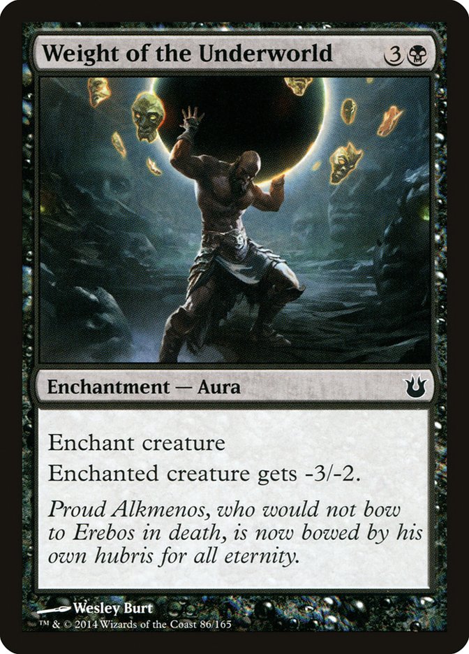 MTG Card Title: Weight of the Underworld BNG/86