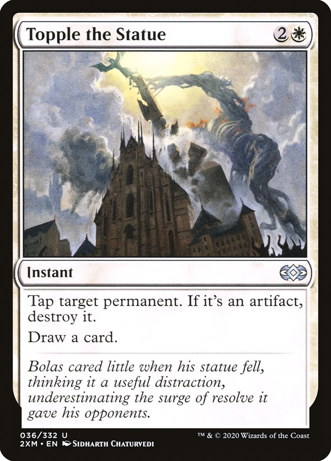 MTG Card Title: Topple the Statue 2XM/36