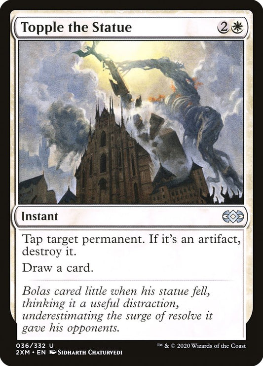 MTG Card Title: Topple the Statue 2XM/36