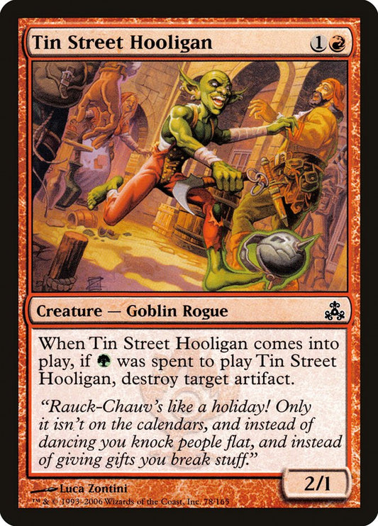 MTG Card Title: Tin Street Hooligan GPT/78