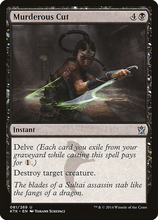 MTG Card Title: Murderous Cut KTK/81