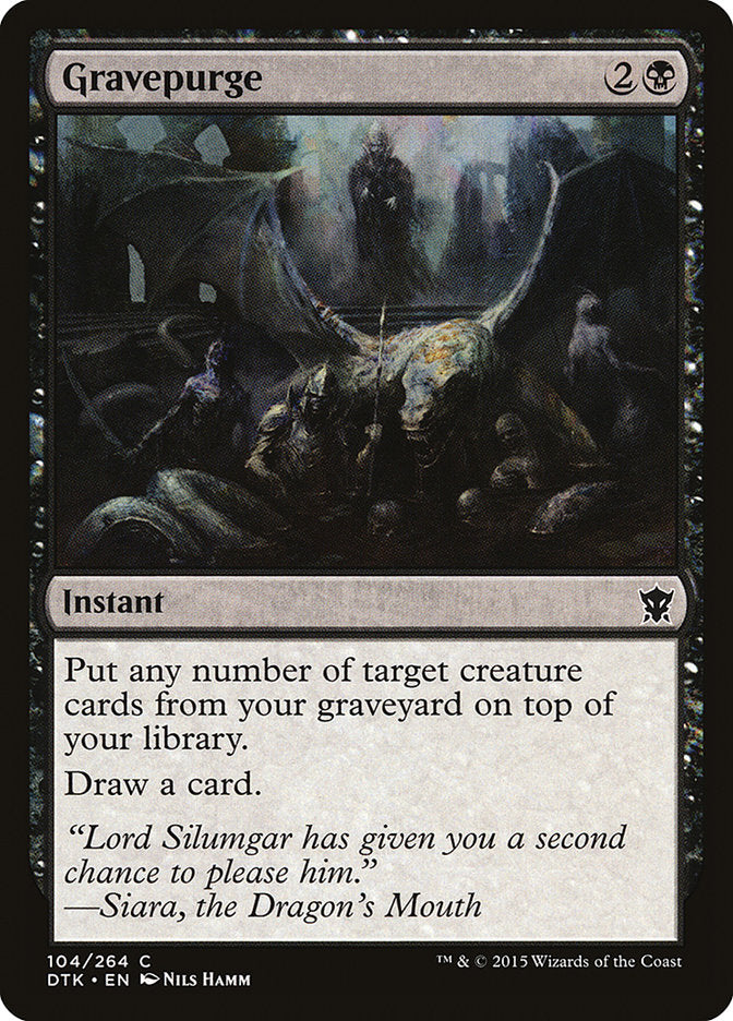 MTG Card Title: Gravepurge DTK/104
