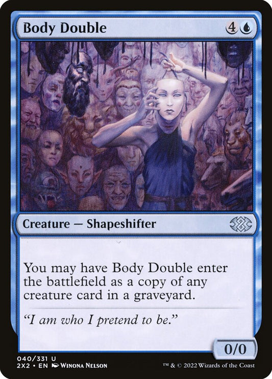 MTG Card Title: Body Double 2X2/40
