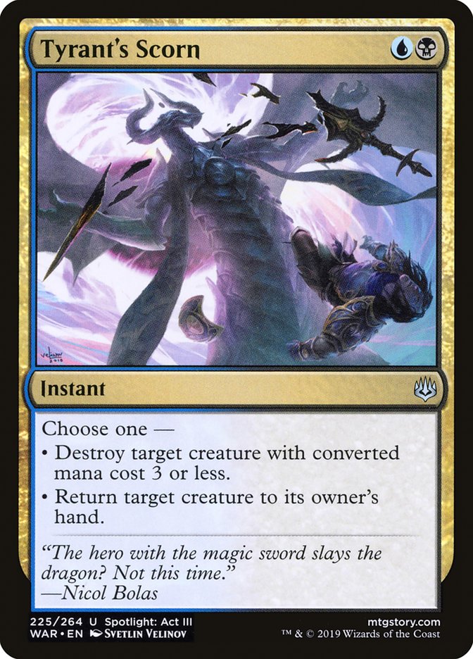 MTG Card Title: Tyrant's Scorn WAR/225