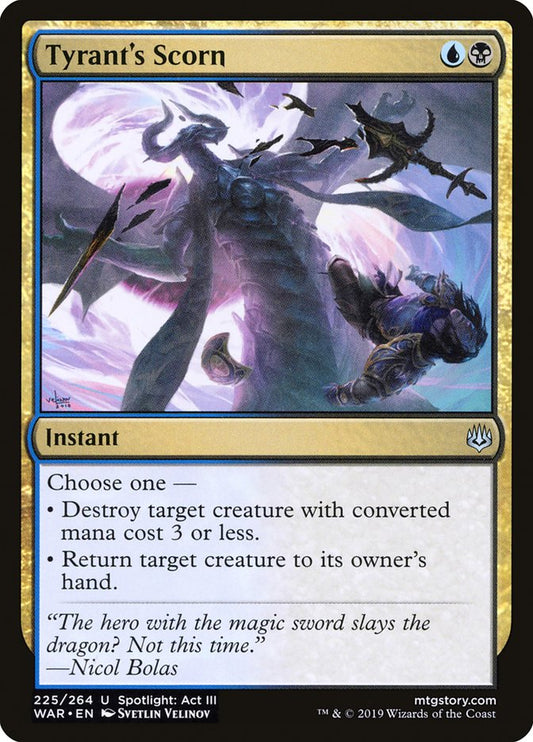 MTG Card Title: Tyrant's Scorn WAR/225