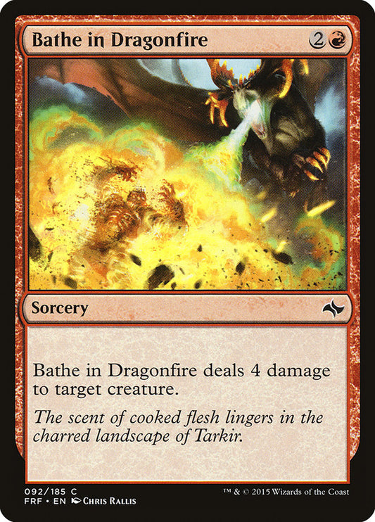 MTG Card Title: Bathe in Dragonfire FRF/92