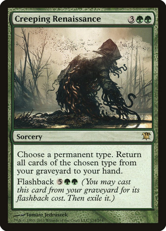 MTG Card Title: Creeping Renaissance ISD/174
