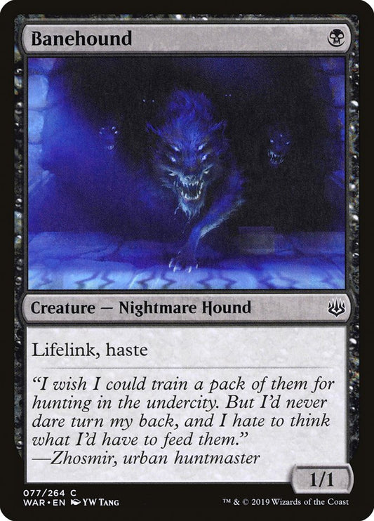 MTG Card Title: Banehound WAR/77