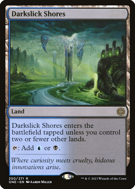 MTG Card Title: Darkslick Shores ONE/250