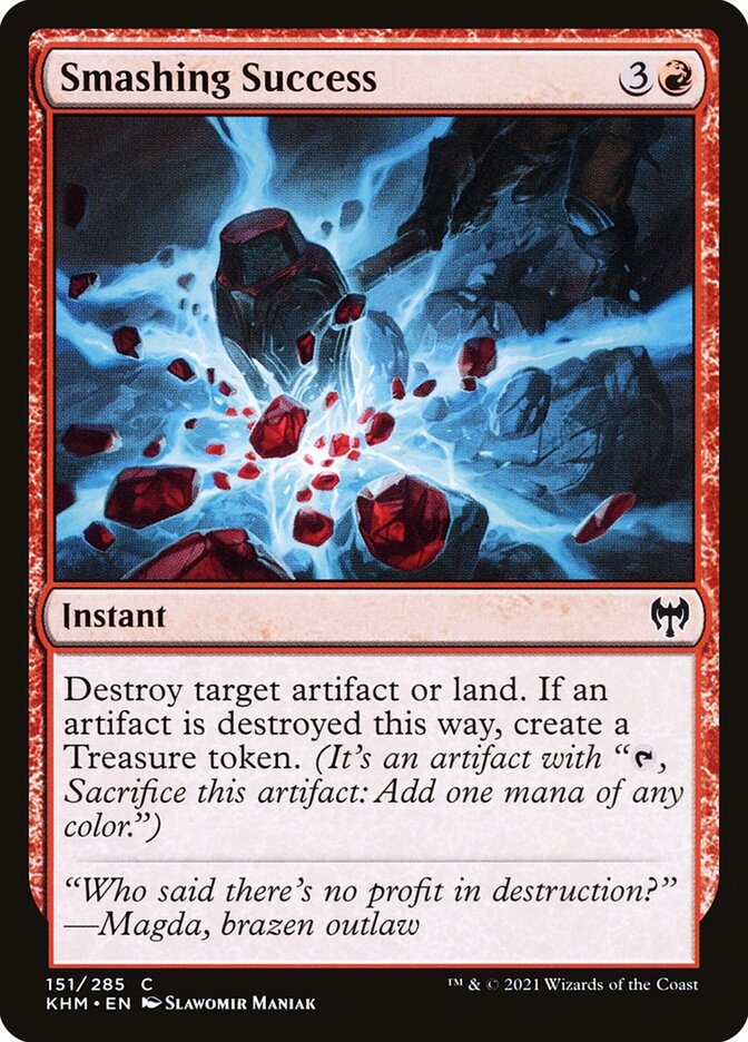 MTG Card Title: Smashing Success KHM/151