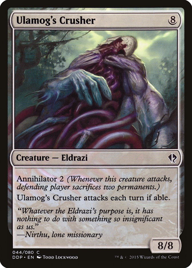 MTG Card Title: Ulamog's Crusher DDP/44