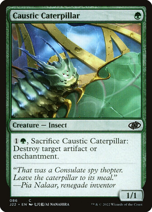 MTG Card Title: Caustic Caterpillar J22/86