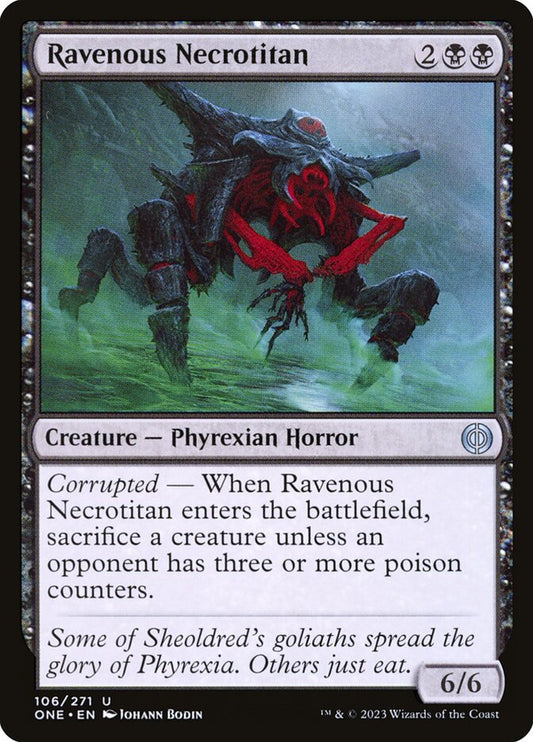 MTG Card Title: Ravenous Necrotitan ONE/106