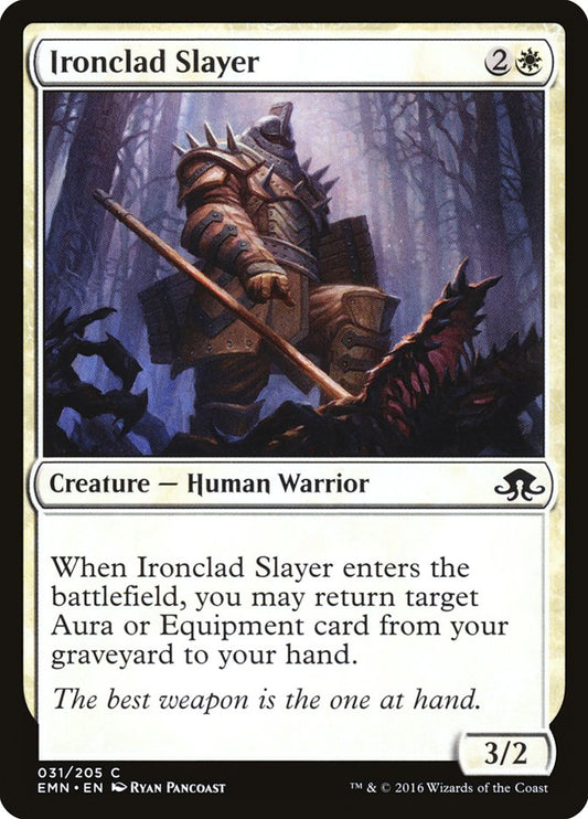 MTG Card Title: Ironclad Slayer EMN/31