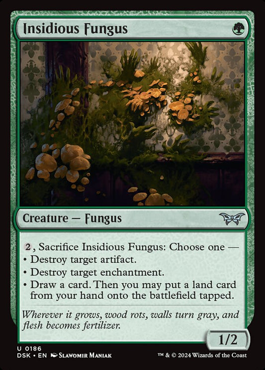 MTG Card Title: Insidious Fungus DSK/186