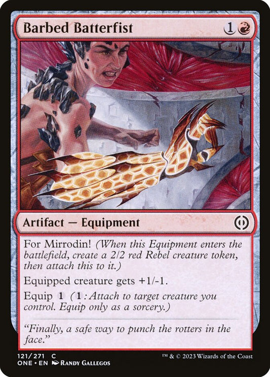 MTG Card Title: Barbed Batterfist ONE/121