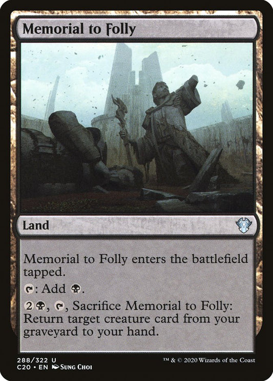MTG Card Title: Memorial to Folly C20/288