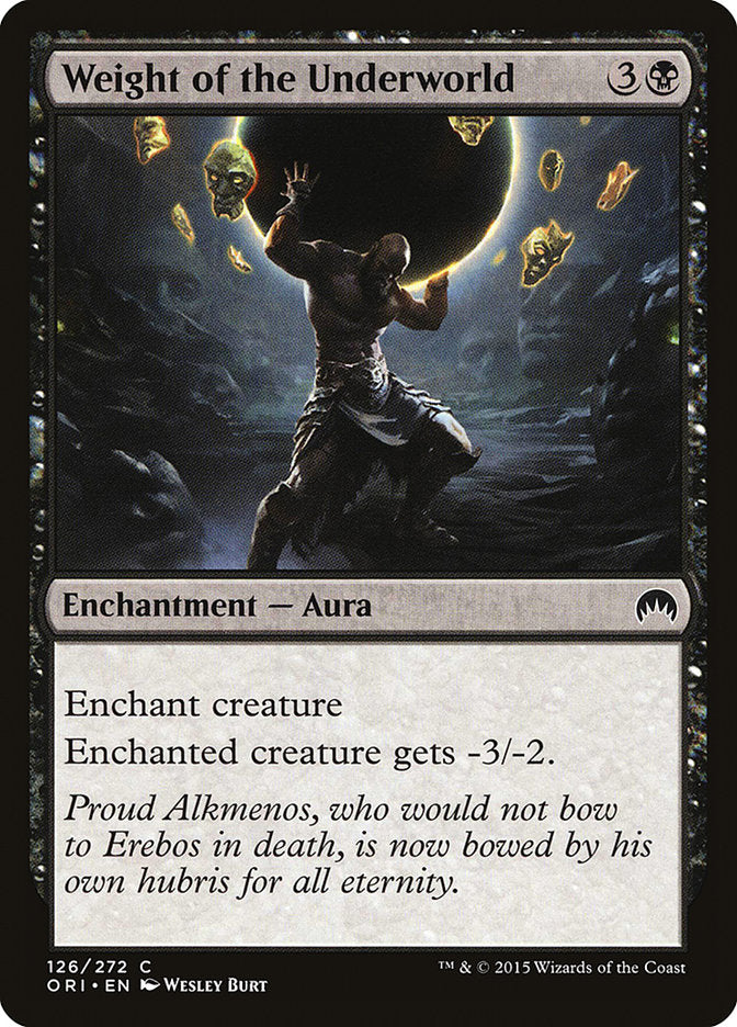 MTG Card Title: Weight of the Underworld ORI/126