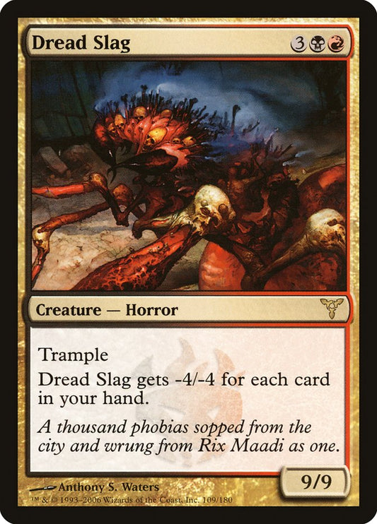 MTG Card Title: Dread Slag DIS/109