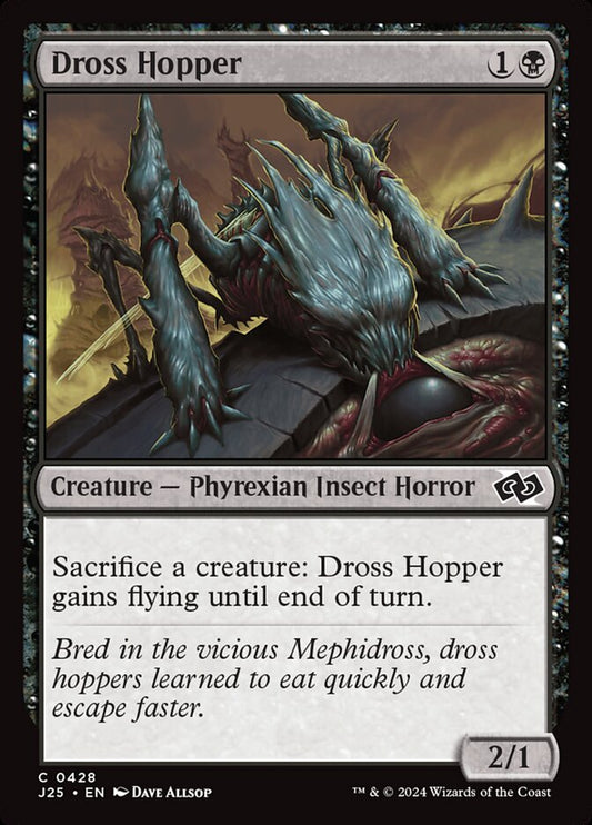 MTG Card Title: Dross Hopper J25/428