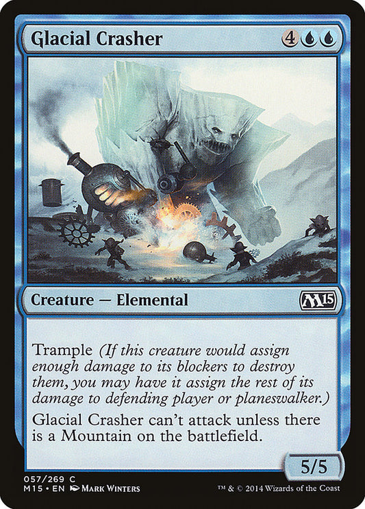 MTG Card Title: Glacial Crasher M15/57