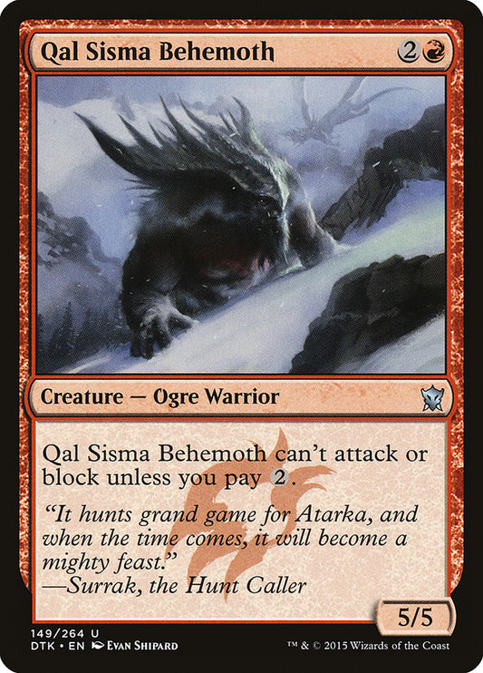 MTG Card Title: Qal Sisma Behemoth DTK/149