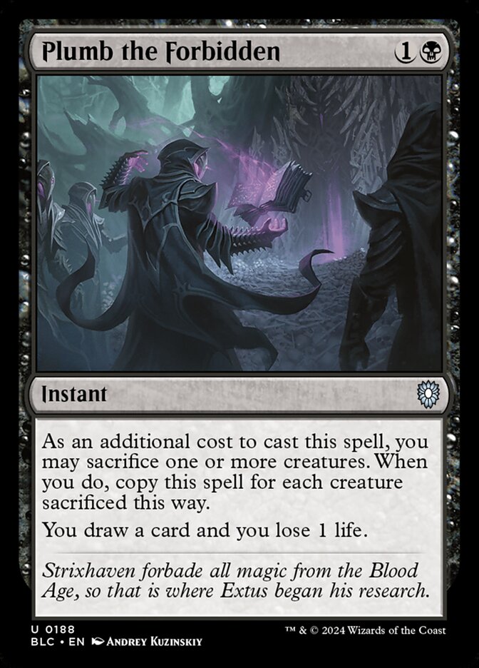 MTG Card Title: Plumb the Forbidden BLC/188